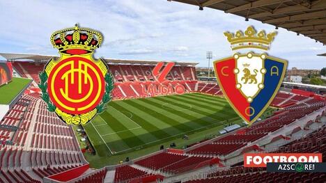 Mallorca vs Osasuna: Prediction and Match Preview