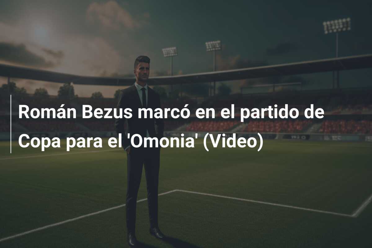 Román Bezus marcó en el partido de Copa para el ‘Omonia’ (Video)
