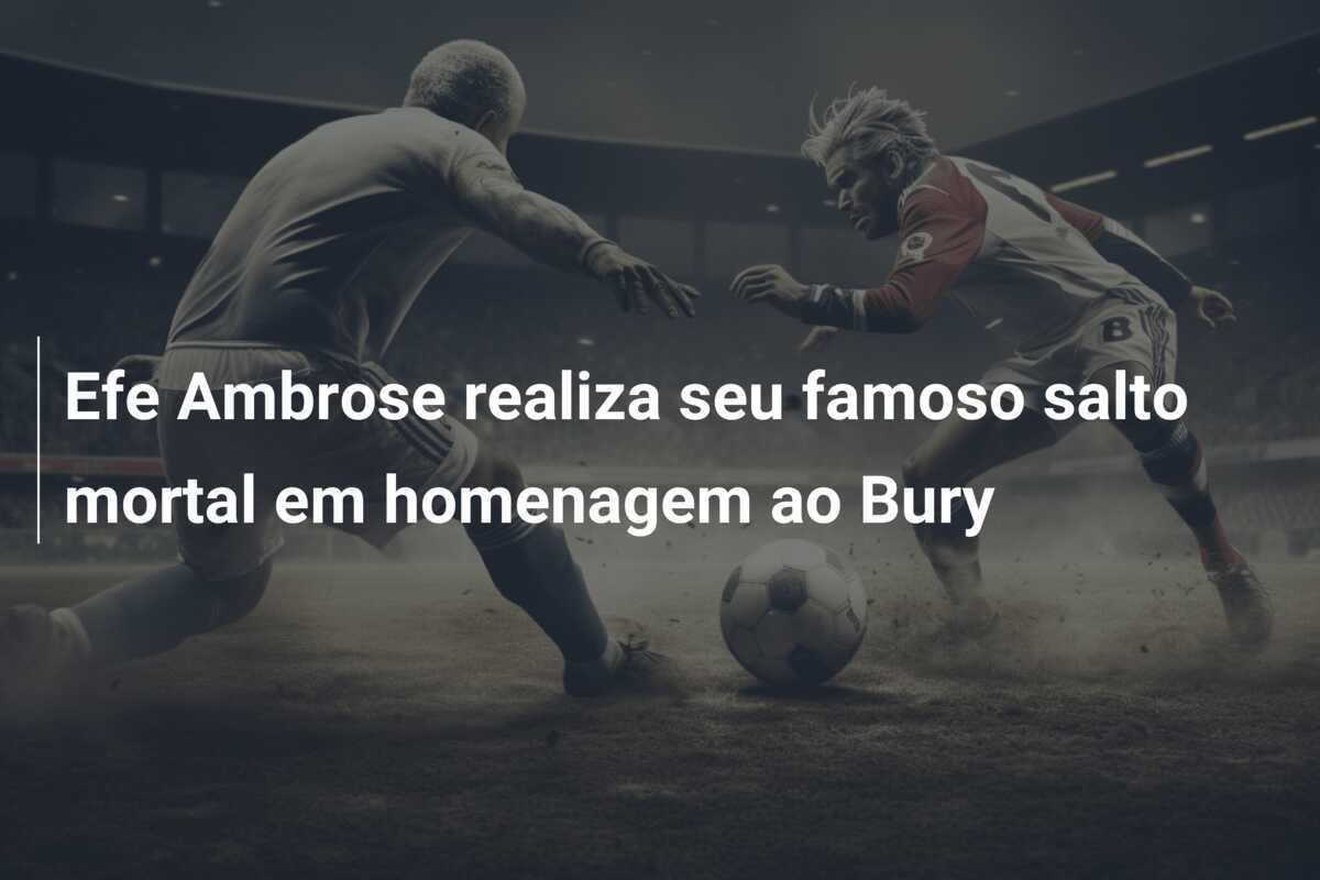 Efe Ambrose realiza seu famoso salto mortal em homenagem ao Bury