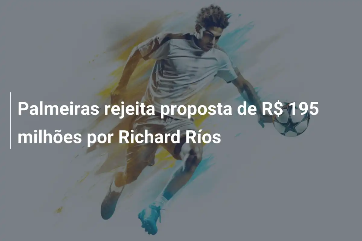 Palmeiras rejeita proposta de R$ 195 milhões por Richard Ríos