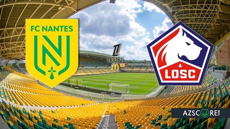 Nantes vs. Lille: Prediction and Match Preview