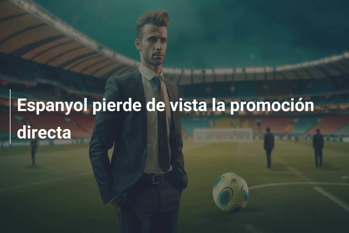 Espanyol pierde de vista la promoción directa