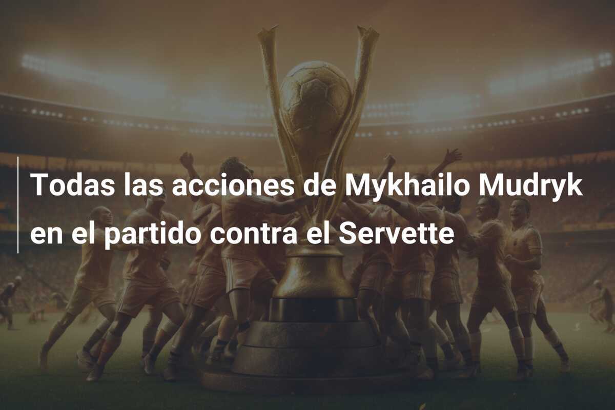 Todas las acciones de Mykhailo Mudryk en el partido contra el Servette