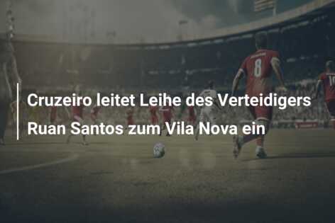 Cruzeiro leitet Leihe des Verteidigers Ruan Santos zum Vila Nova ein