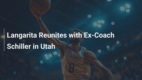 Langarita trifft auf Ex-Trainer Schiller in Utah
