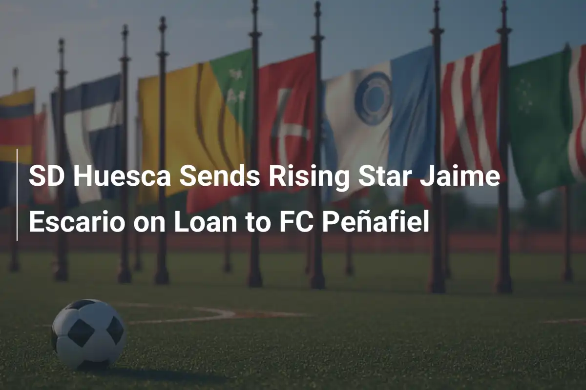 SD Huesca: Jaime Escario in Prestito all'FC Peñafiel, una Nuova Avventura per il Talento Spagnolo