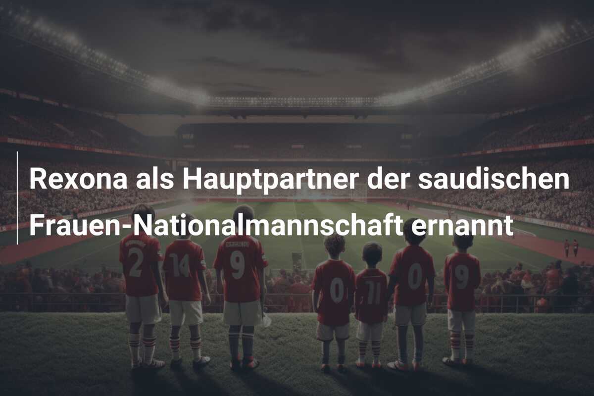 Rexona als Hauptpartner der saudischen Frauen-Nationalmannschaft ernannt