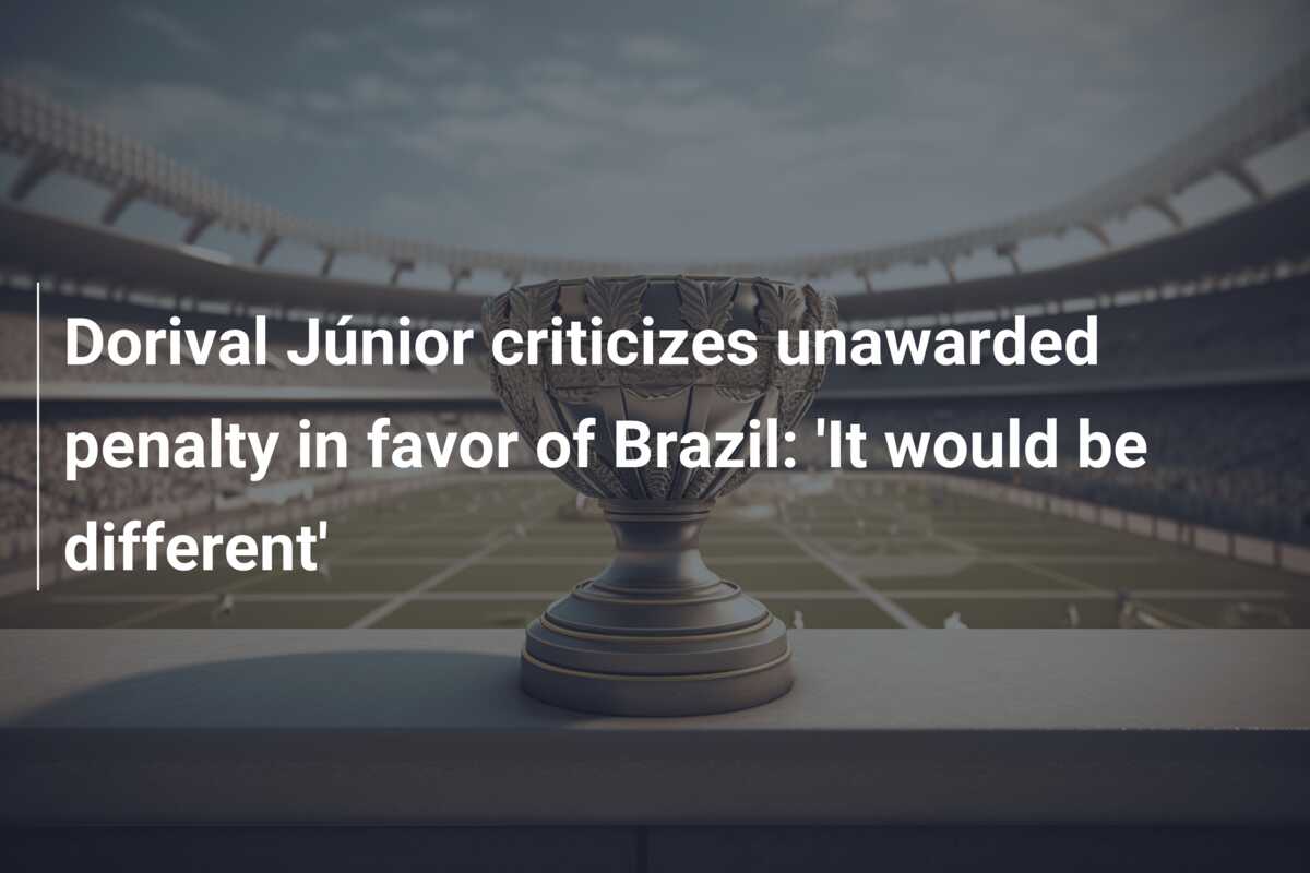 Dorival Júnior criticizes unawarded penalty in favor of Brazil: ‘It would be different’