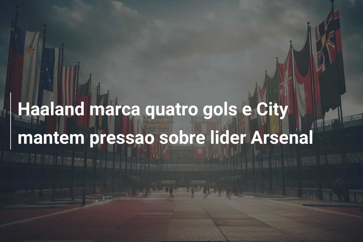 Haaland marca quatro gols e City mantem pressao sobre lider Arsenal