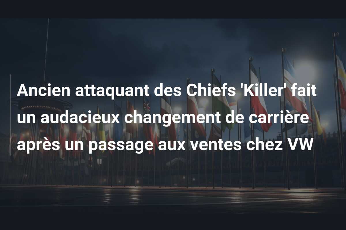Ancien attaquant des Chiefs ‘Killer’ fait un audacieux changement de carrière après un passage aux ventes chez VW