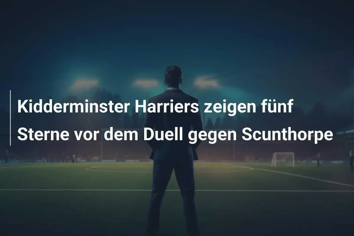 Kidderminster Harriers zeigen fünf Sterne vor dem Duell gegen Scunthorpe