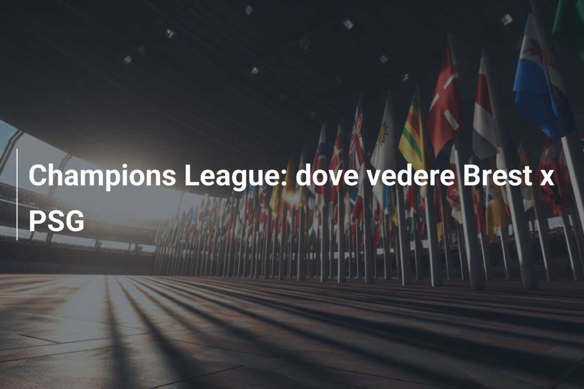 Champions League: dove vedere Brest x PSG