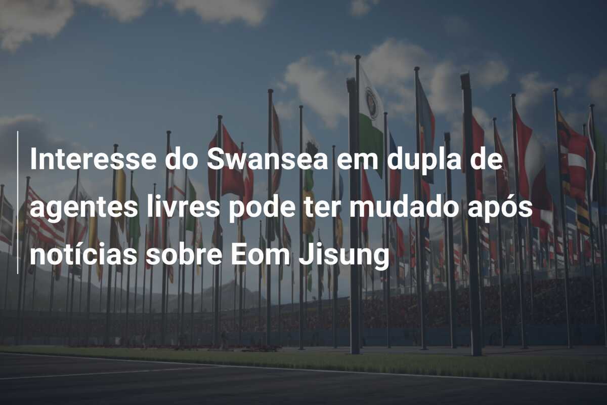 Interesse do Swansea em dupla de agentes livres pode ter mudado após notícias sobre Eom Jisung