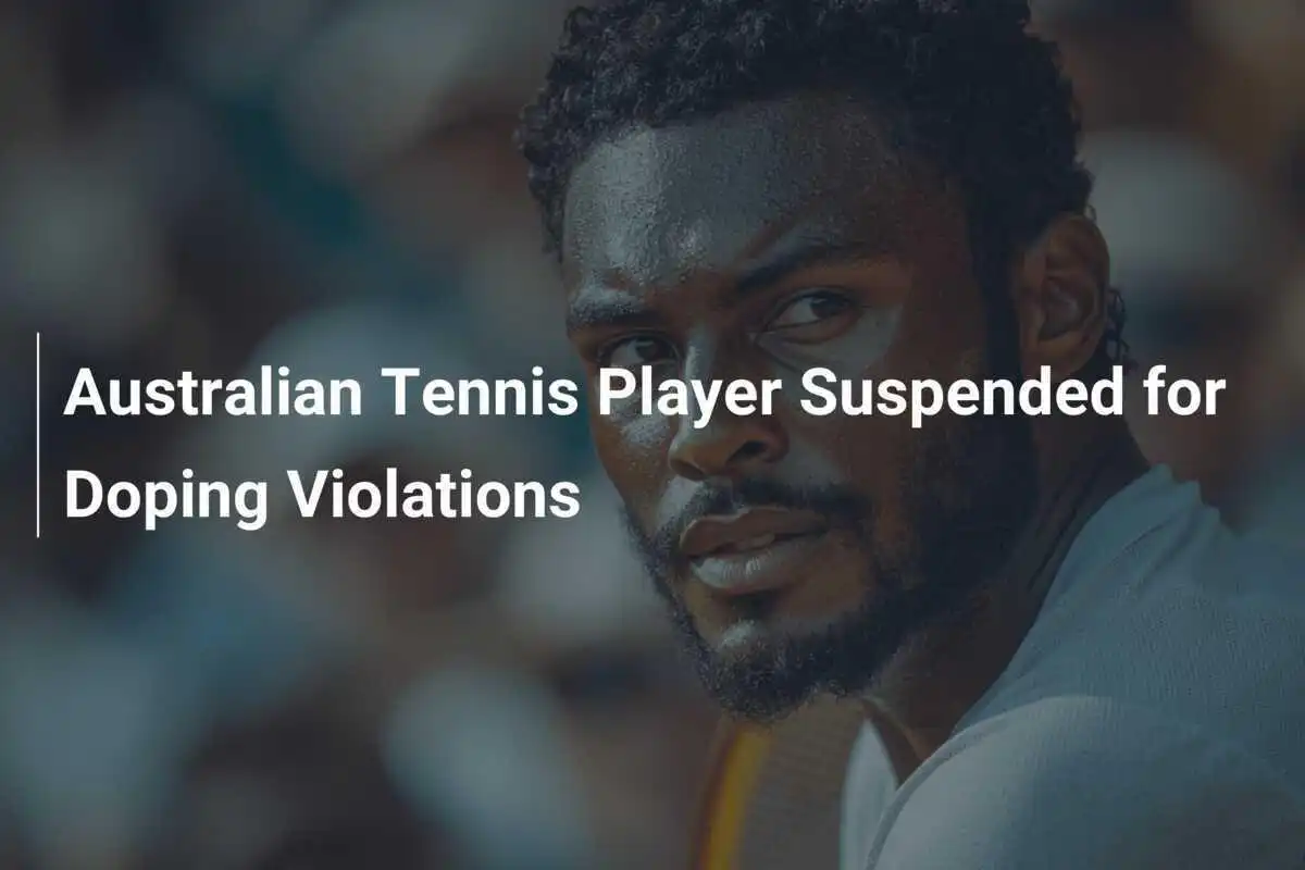 Australischer Tennisspieler wegen Dopingverstößen gesperrt