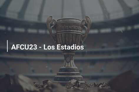 AFCU23 – Los Estadios