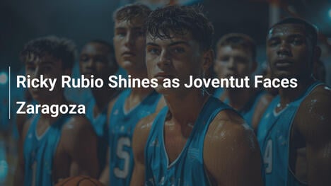 Ricky Rubio Brilla en el Duelo Joventut vs. Zaragoza