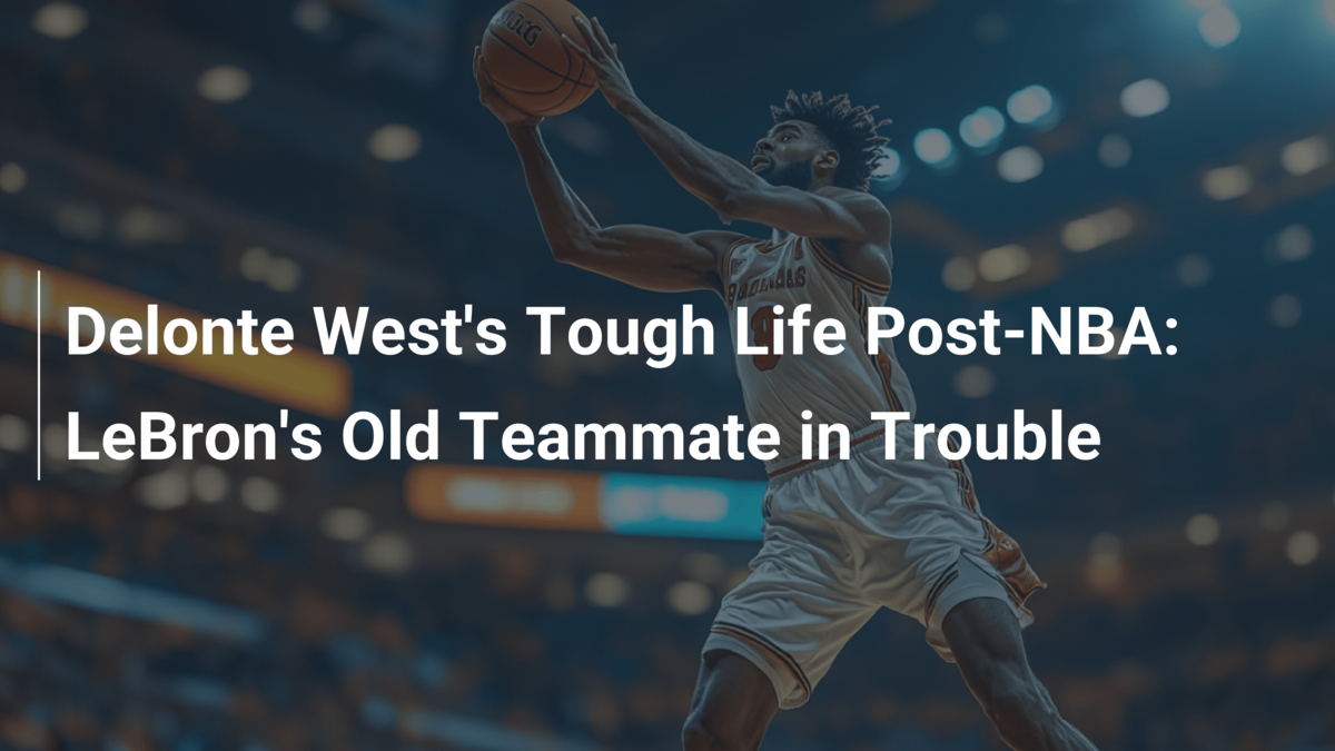 Das harte Leben von Delonte West nach der NBA