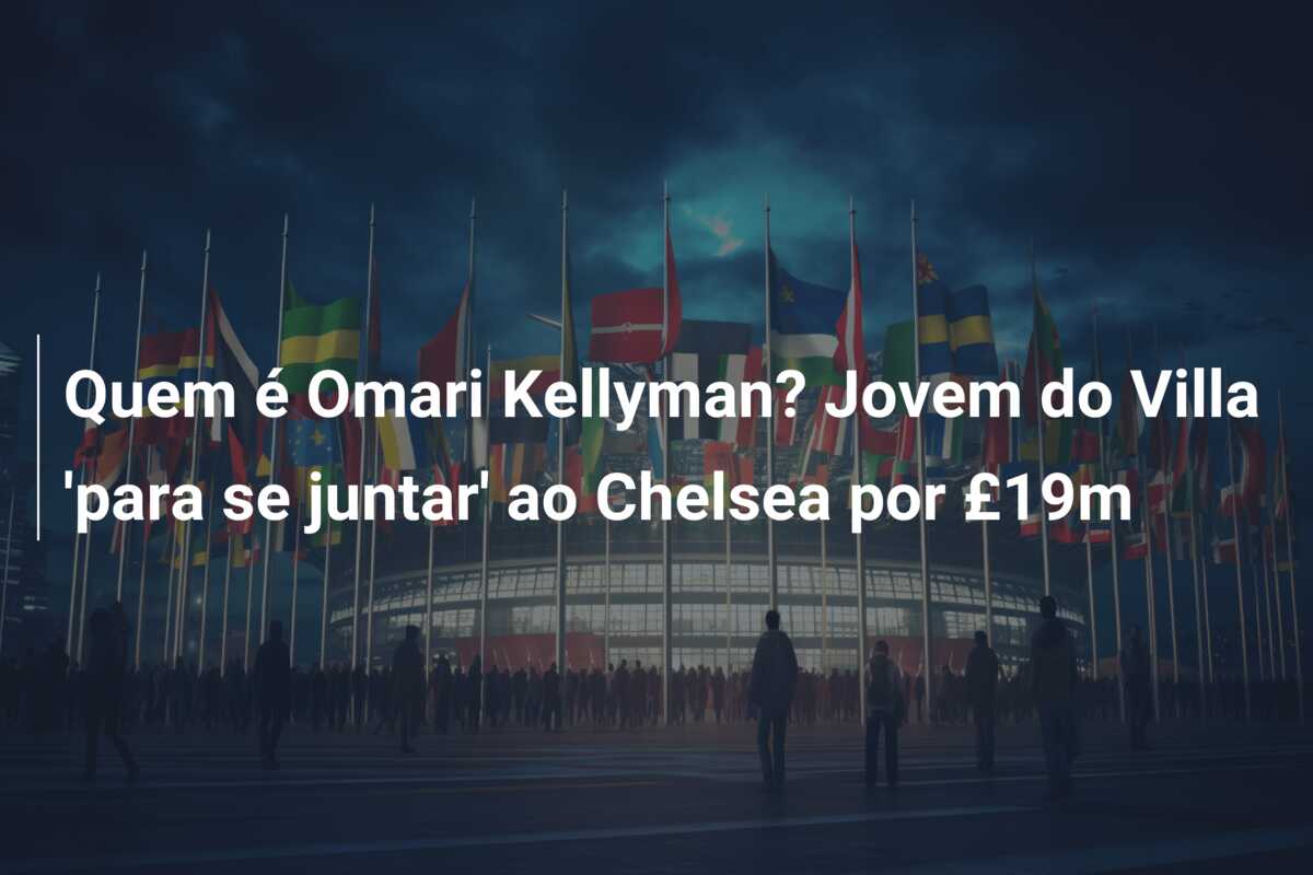 Quem é Omari Kellyman? Jovem do Villa ‘para se juntar’ ao Chelsea por £19m