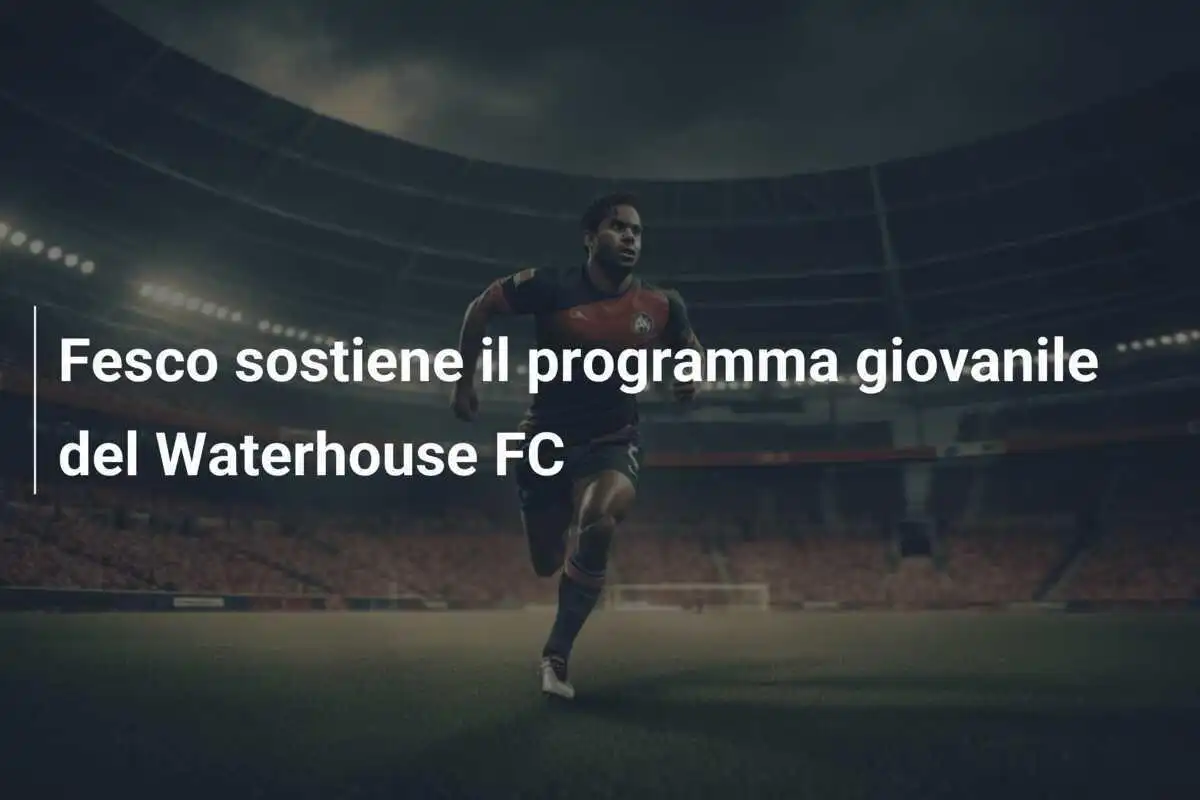 Fesco sostiene il programma giovanile del Waterhouse FC