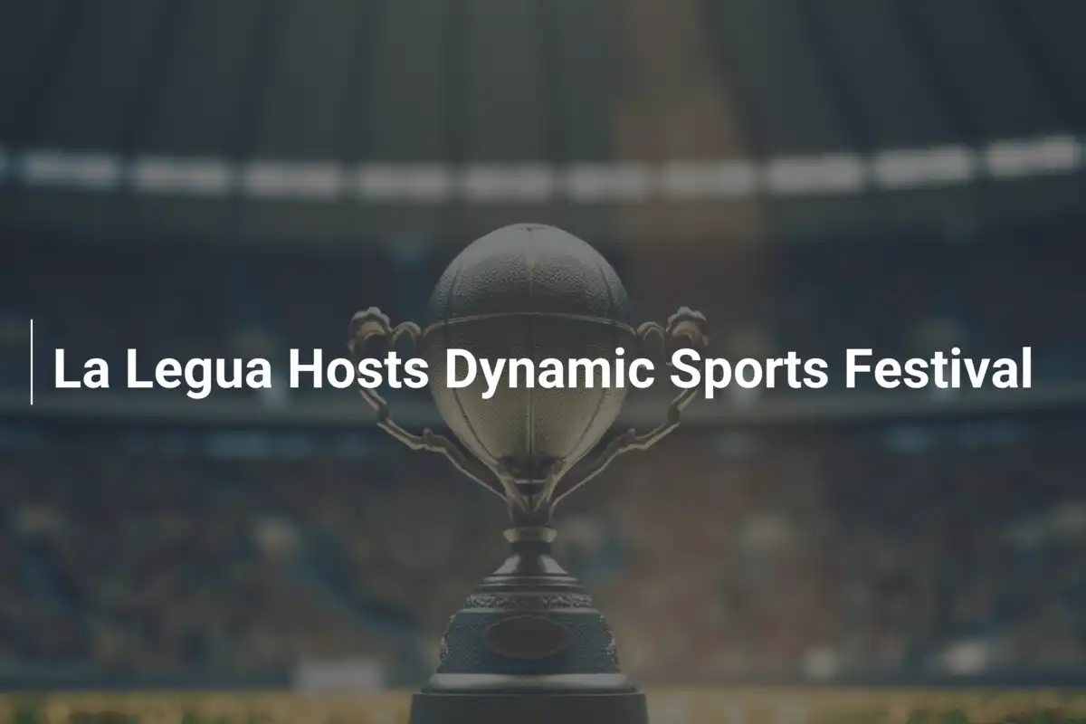 La Legua begeistert mit dynamischem Sportfestival