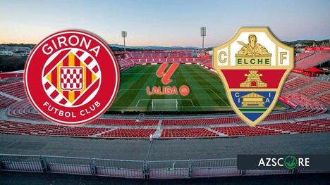 Girona gegen Elche: Abstiegsdrama am letzten Spieltag – Wer rettet die Klasse?