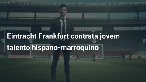 Eintracht Frankfurt contrata jovem talento hispano-marroquino