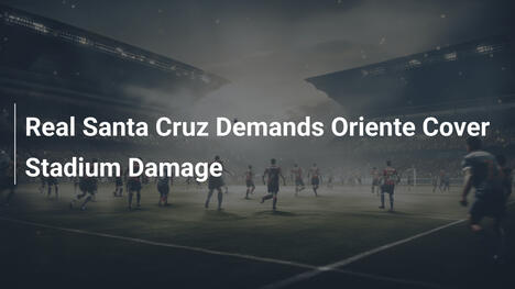 Real Santa Cruz exige a Oriente pagar daños en el estadio