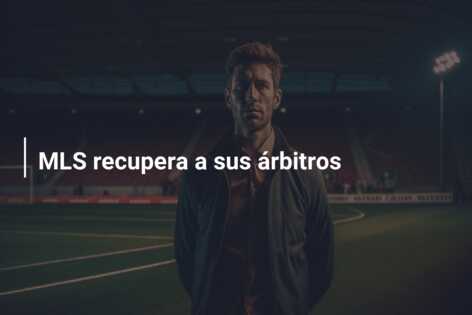 MLS recupera a sus árbitros