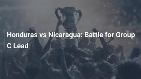 Honduras contro Nicaragua: Battaglia per la vetta del Gruppo C