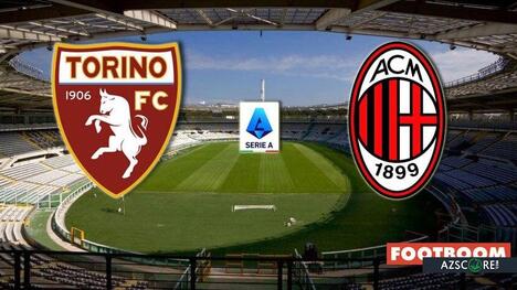 Torino vs. Milan: Prediction and Match Preview