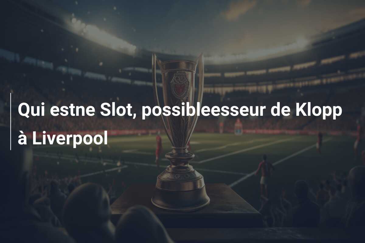 Qui estne Slot, possibleesseur de Klopp à Liverpool