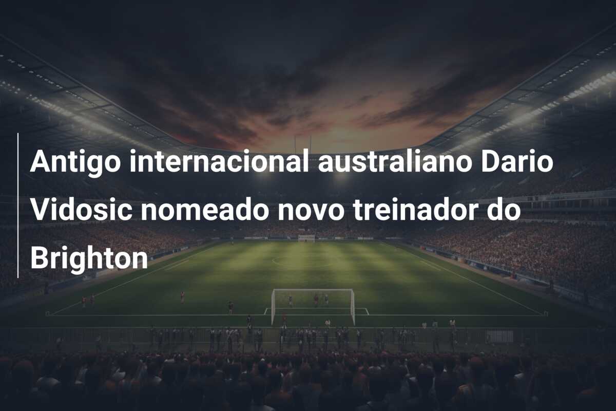 Antigo internacional australiano Dario Vidosic nomeado novo treinador do Brighton