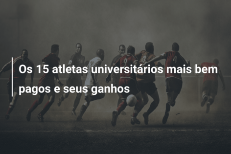 Os 15 atletas universitários mais bem pagos e seus ganhos