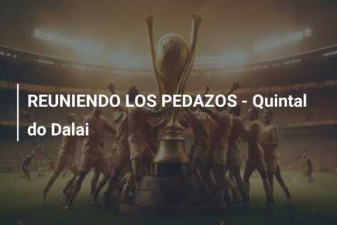 REUNIENDO LOS PEDAZOS – Quintal do Dalai