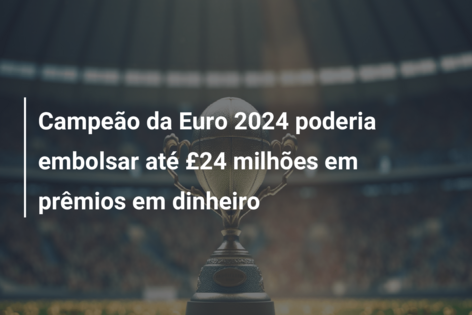 Nova Liga dos Campeões: Uefa aprova mudanças no formato para 2024