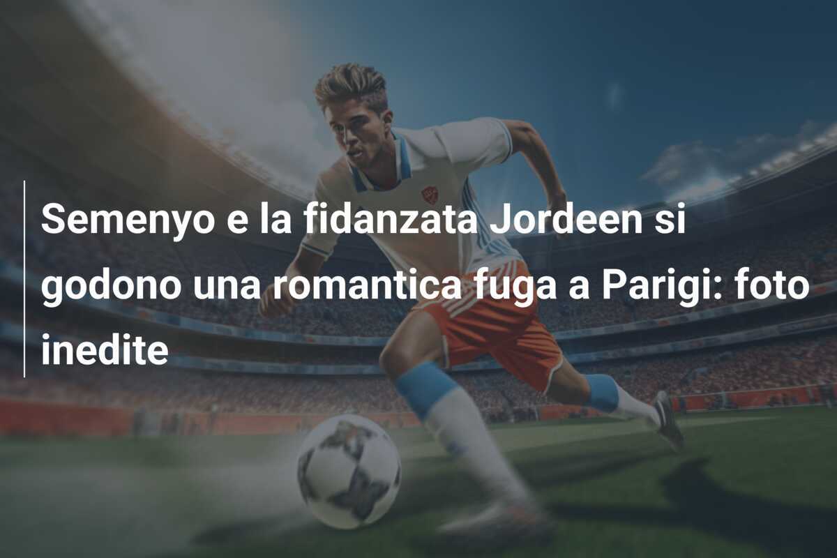 Semenyo e la fidanzata Jordeen si godono una romantica fuga a Parigi: foto inedite
