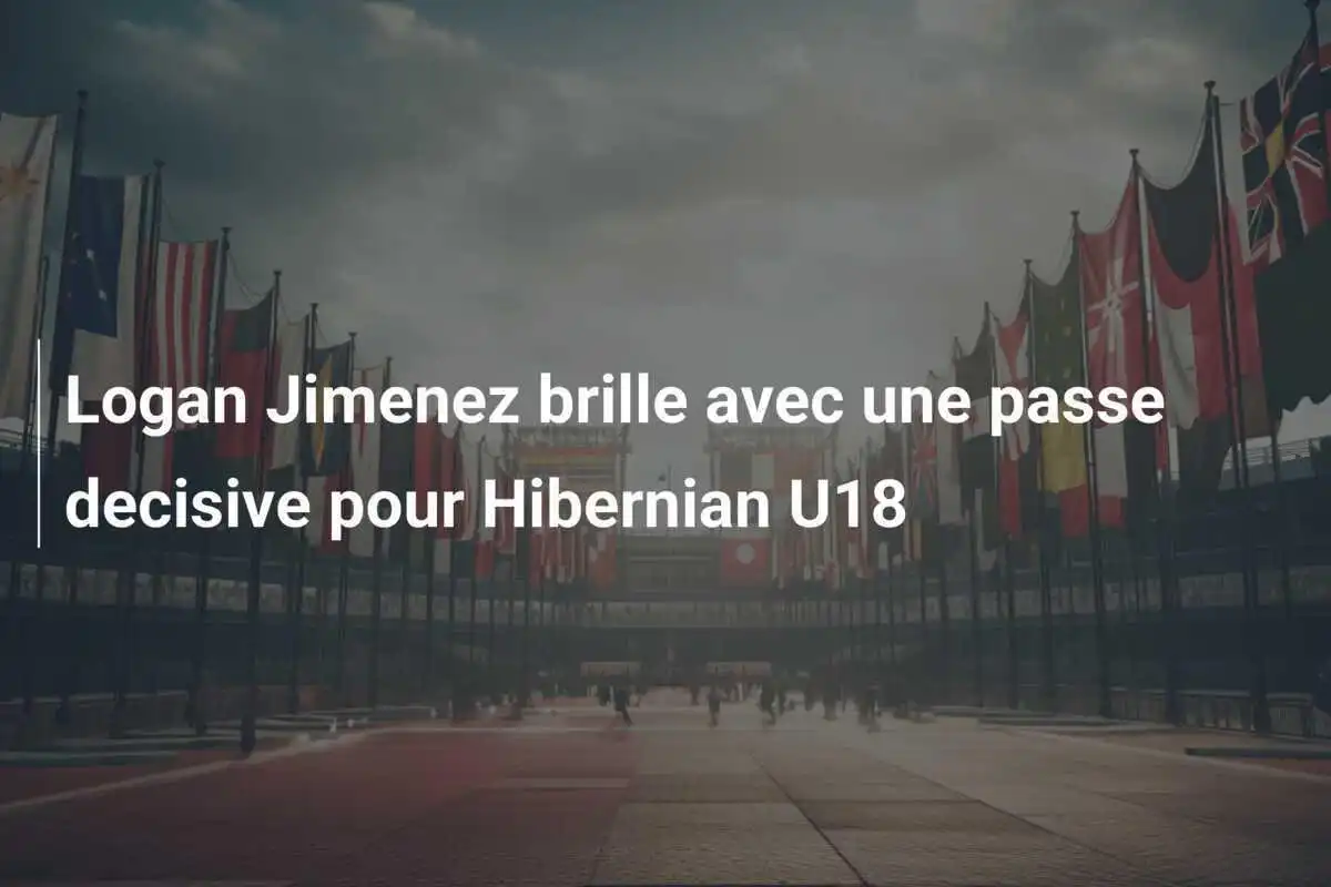 Logan Jimenez brille avec une passe decisive pour Hibernian U18