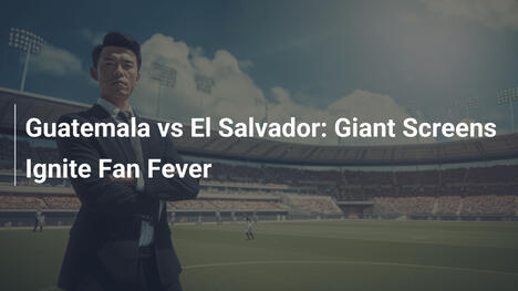 Guatemala vs El Salvador : Les écrans géants embrasent la passion des supporters