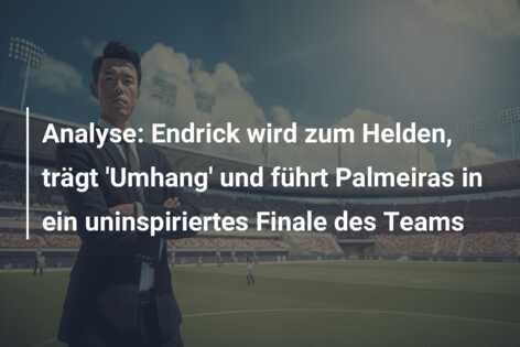 Analyse: Endrick wird zum Helden, trägt ‘Umhang’ und führt Palmeiras in ein uninspiriertes Finale des Teams