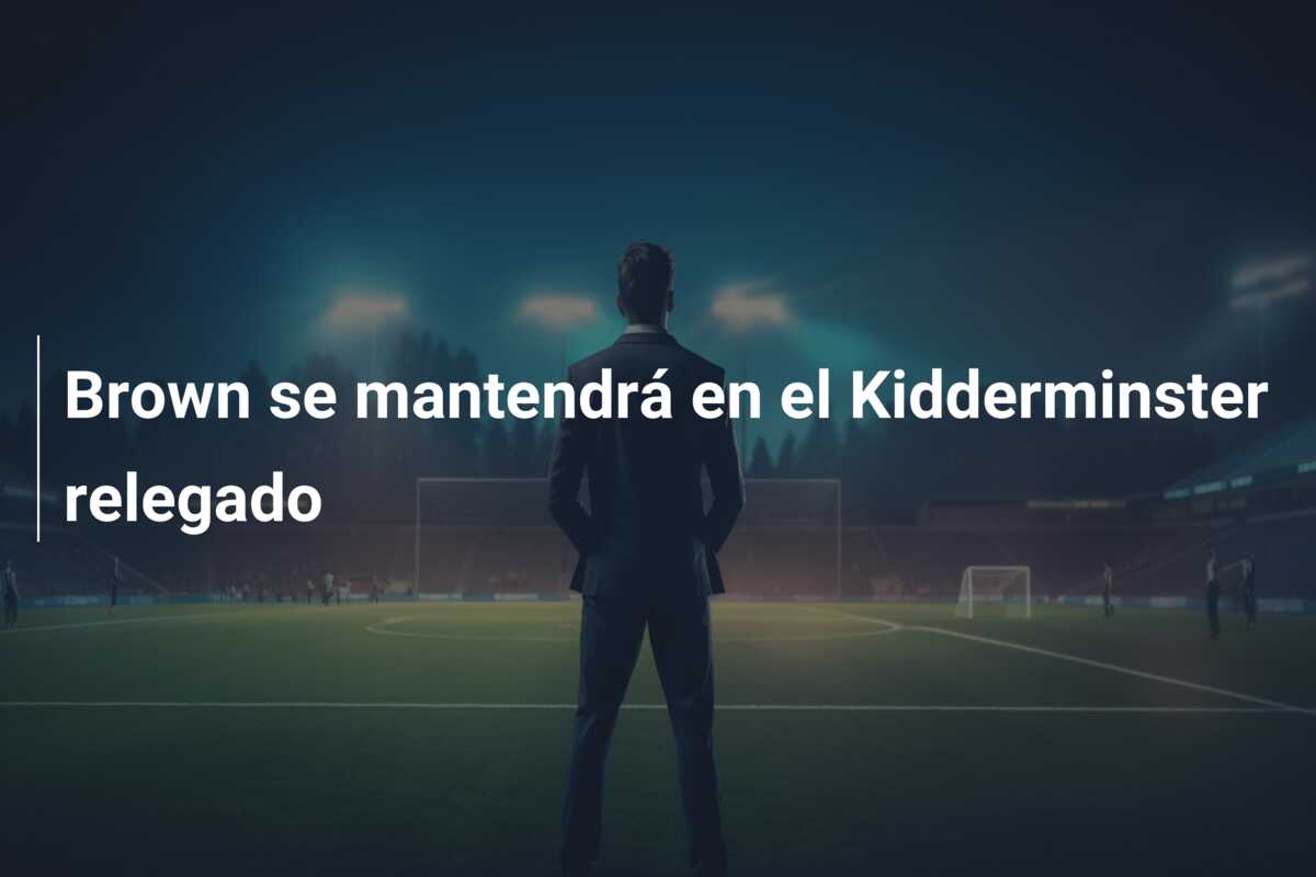 Brown se mantendrá en el Kidderminster relegado