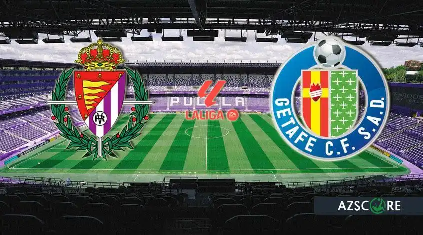 Valladolid – Getafe : Aperçu et Pronostic du Match