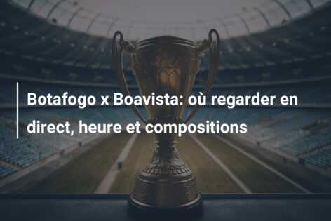 Botafogo x Boavista: où regarder en direct, heure et compositions