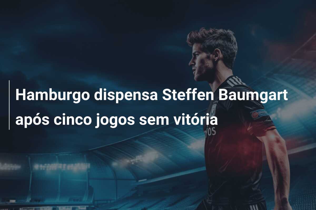 Hamburgo dispensa Steffen Baumgart após cinco jogos sem vitória