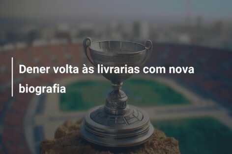 Dener volta às livrarias com nova biografia