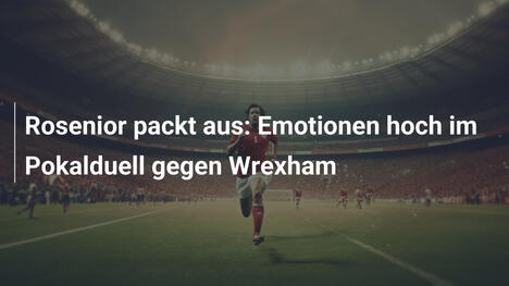 Rosenior packt aus: Emotionen hoch im Pokalduell gegen Wrexham