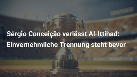 Sérgio Conceição verlässt Al-Ittihad: Einvernehmliche Trennung steht bevor