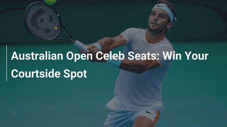 Australian Open VIP-Sitze: Gewinnen Sie Ihren Platz am Court