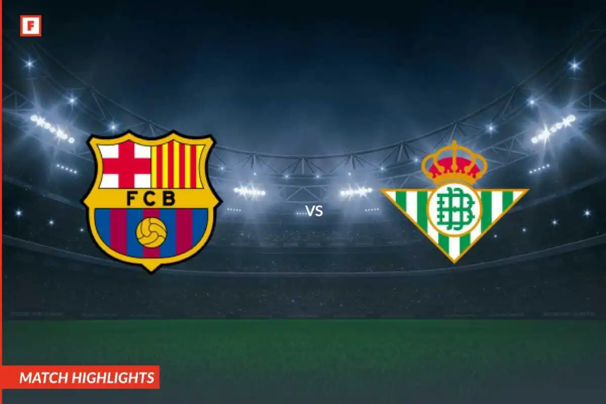 Barcelona - Real Betis mål og høydepunkter