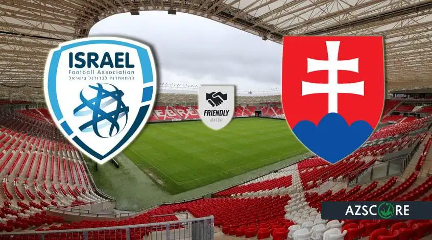 Israël – Slovaquie : Annonce et prévisions du match