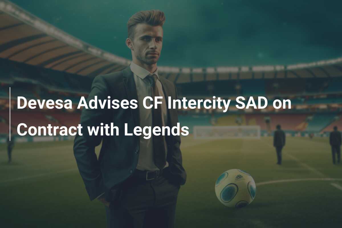 เดเบซ่าแนะนำ CF Intercity SAD เกี่ยวกับสัญญากับ Legends
